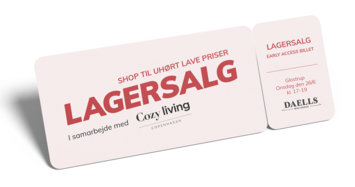 Early Access billet til lagersalg i Daells Bolighus i samarbejde med Cozy Living